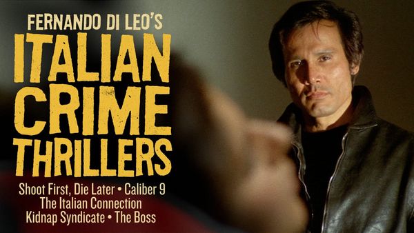 Header image for Fernando Di Leo's Italian Crime Thrillers. Restrictions on feature alt text mean I can't list the full text 